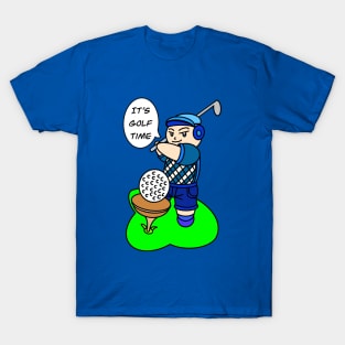 It's golf time! fun T-Shirt